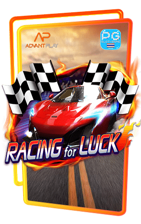 Racing-for-Luck-ทดลองเล่นฟรี-ค่าย-advantplay