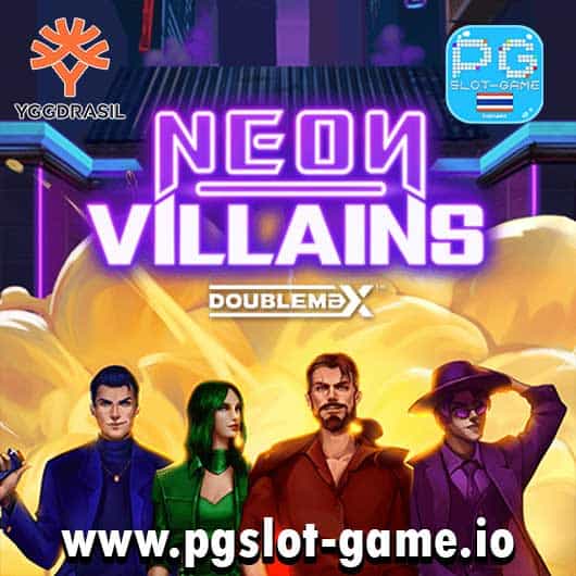 Neon-Villains-DoubleMax-ทดลองเล่นสล็อต-yggdrasil-เกมใหม่-min