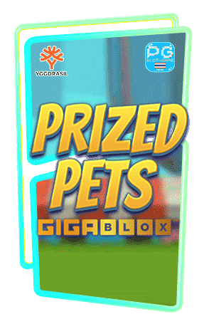 Prized-Pets-Gigablox-ทดลองเล่นฟรี-ค่าย-yggdrasil-min