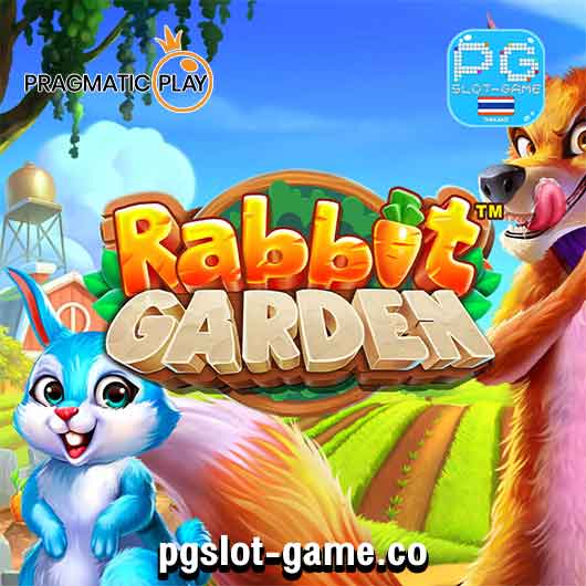 Rabbit Garden ทดลองเล่นสล็อต Pragmatic Play เกมแตกบ่อย